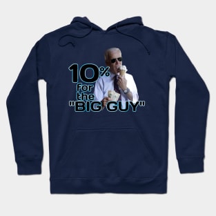 10 Percent for Big Guy Biden Hoodie